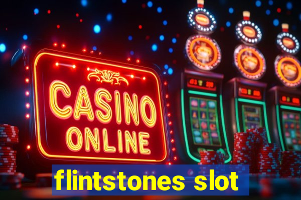 flintstones slot