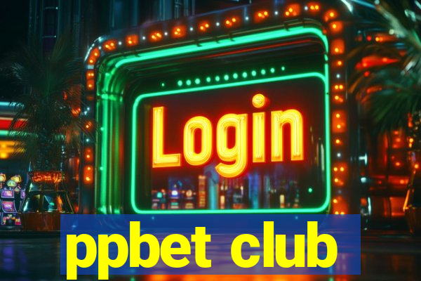 ppbet club