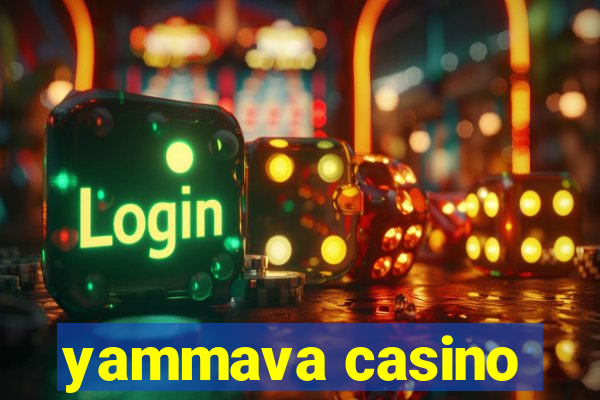 yammava casino