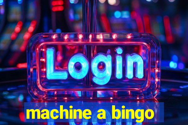 machine a bingo