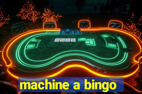 machine a bingo