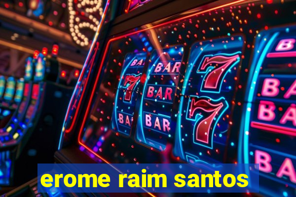 erome raim santos