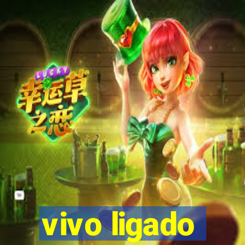 vivo ligado