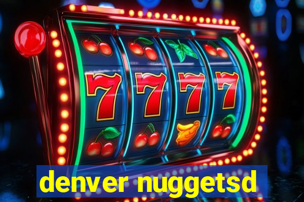 denver nuggetsd