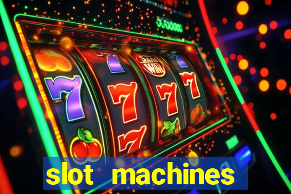 slot machines casino games