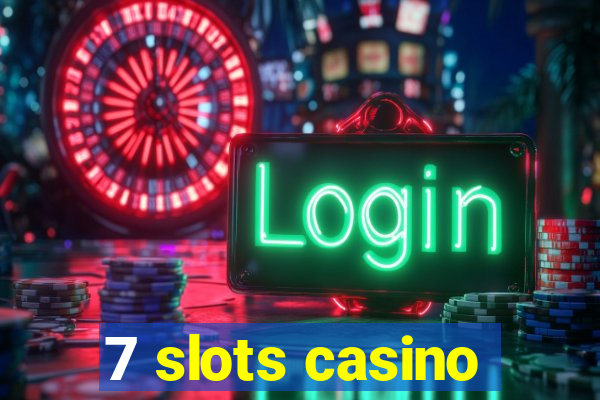 7 slots casino