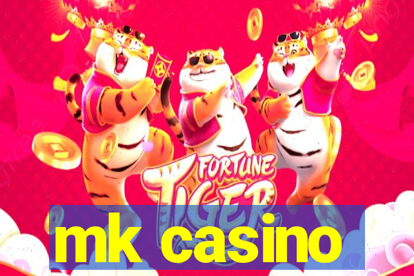 mk casino