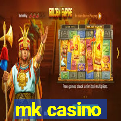 mk casino