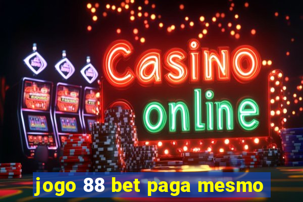 jogo 88 bet paga mesmo