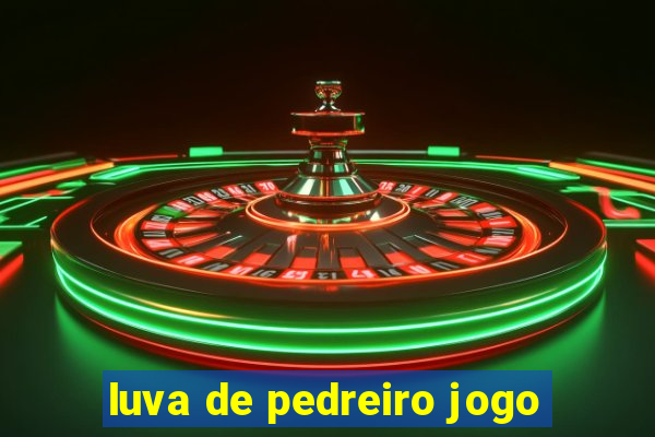 luva de pedreiro jogo