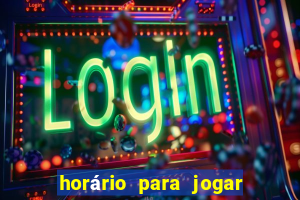 horário para jogar tiger fortune