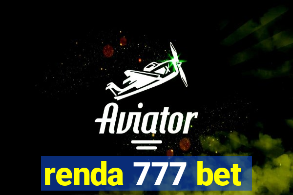 renda 777 bet