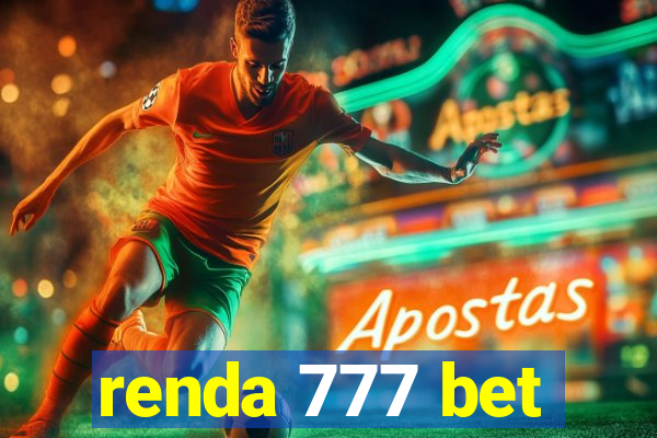 renda 777 bet