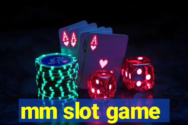 mm slot game