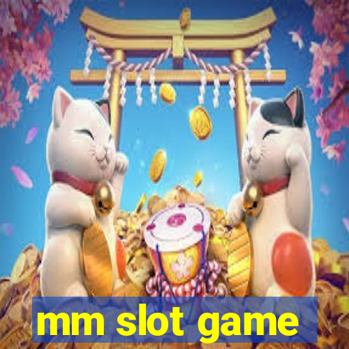 mm slot game