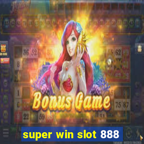 super win slot 888