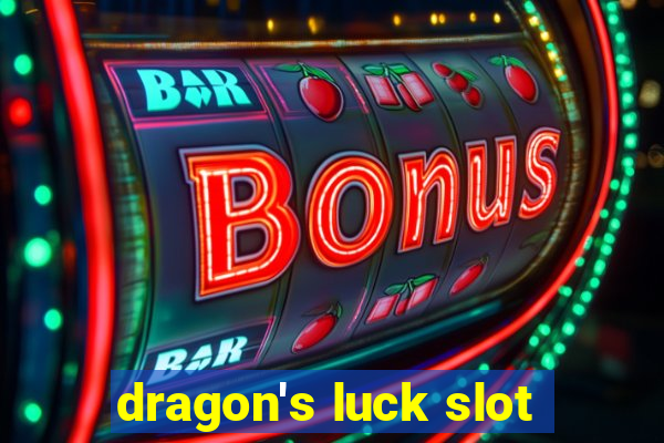 dragon's luck slot