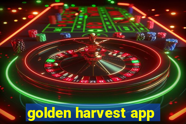 golden harvest app