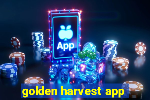 golden harvest app