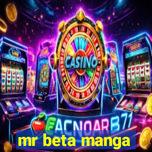 mr beta manga