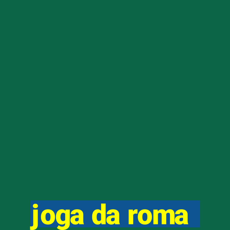 joga da roma