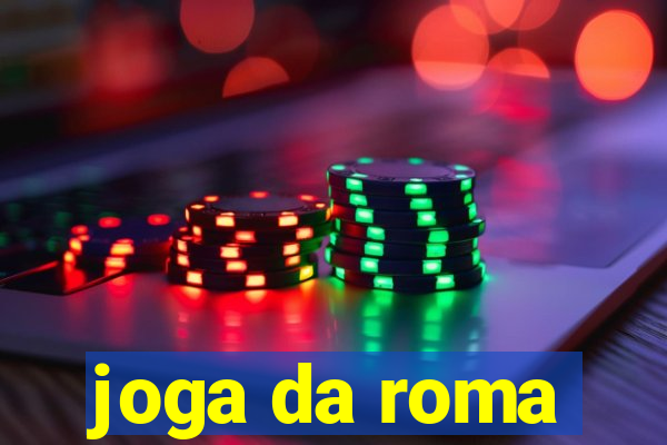 joga da roma