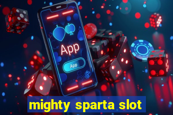 mighty sparta slot