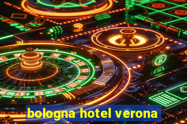 bologna hotel verona