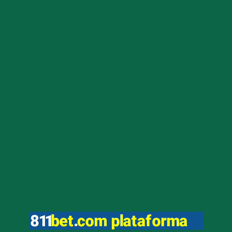 811bet.com plataforma