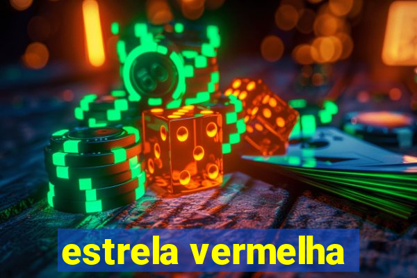 estrela vermelha