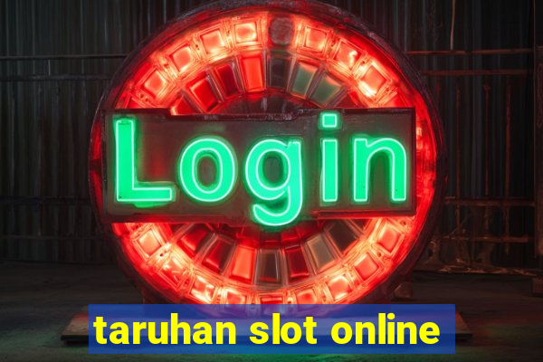 taruhan slot online