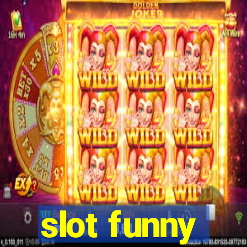 slot funny