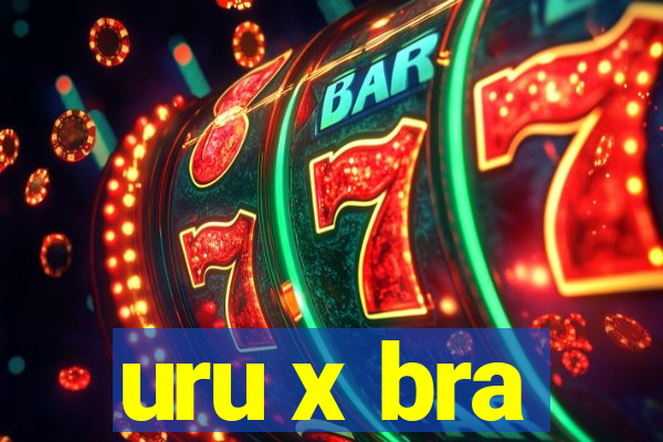 uru x bra