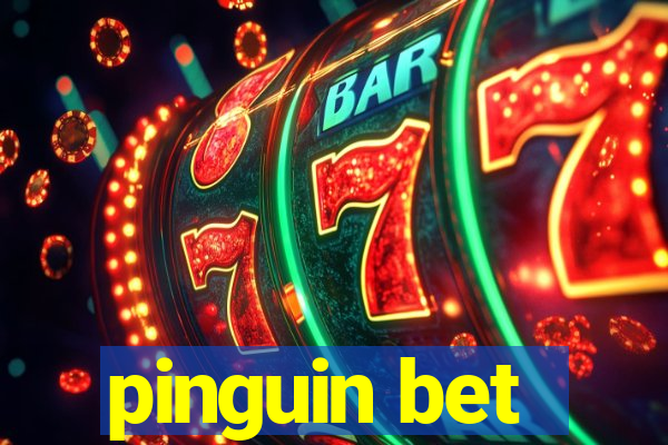 pinguin bet