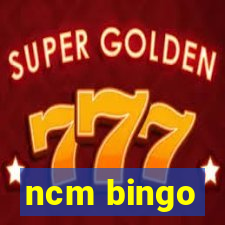 ncm bingo