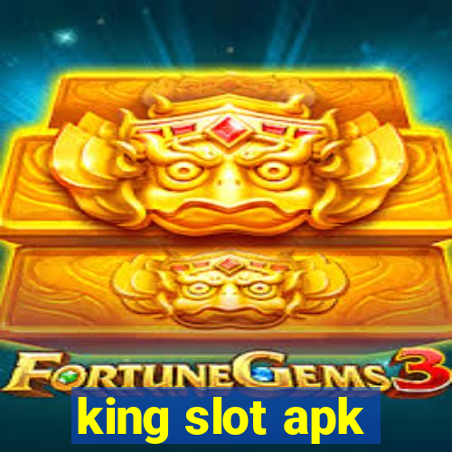 king slot apk