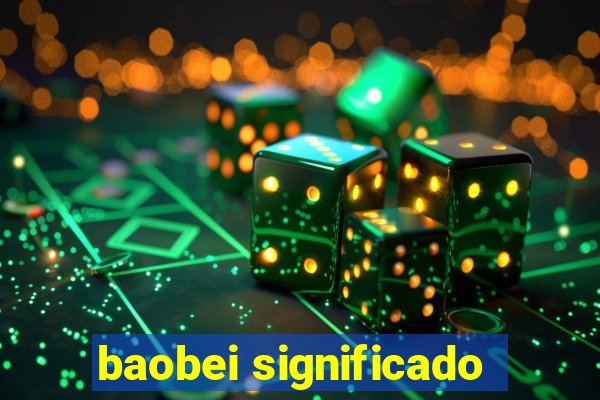 baobei significado