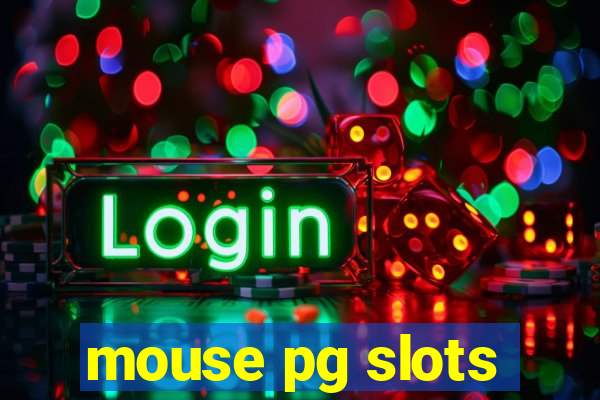 mouse pg slots