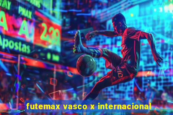 futemax vasco x internacional