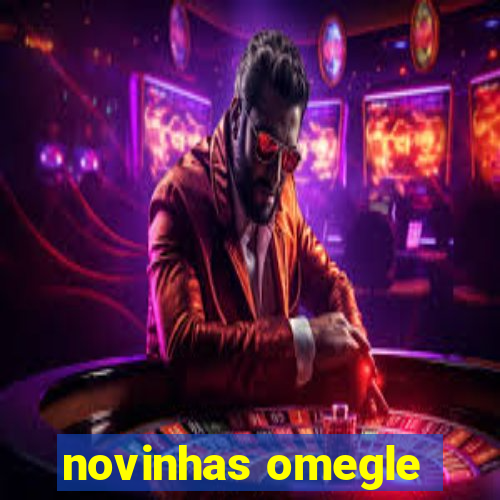 novinhas omegle