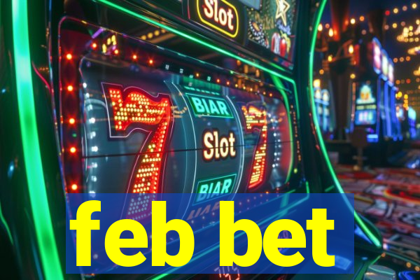 feb bet