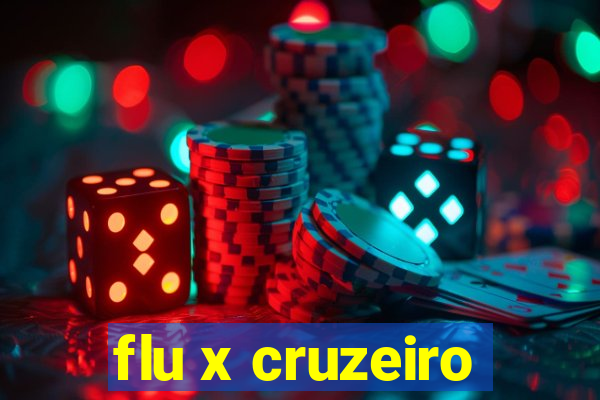 flu x cruzeiro