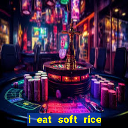 i eat soft rice in another world hentai