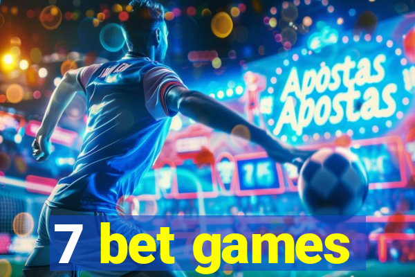 7 bet games