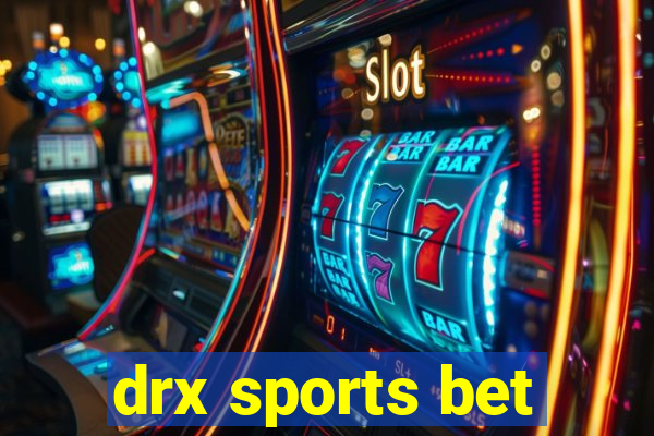 drx sports bet