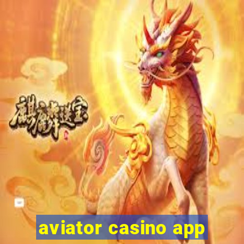 aviator casino app