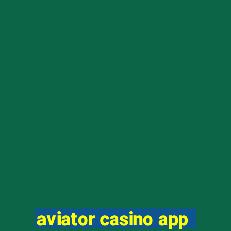 aviator casino app