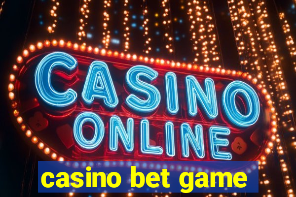 casino bet game