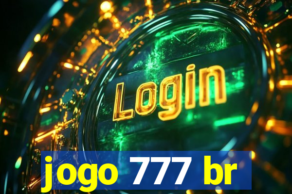 jogo 777 br