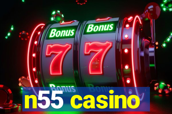 n55 casino